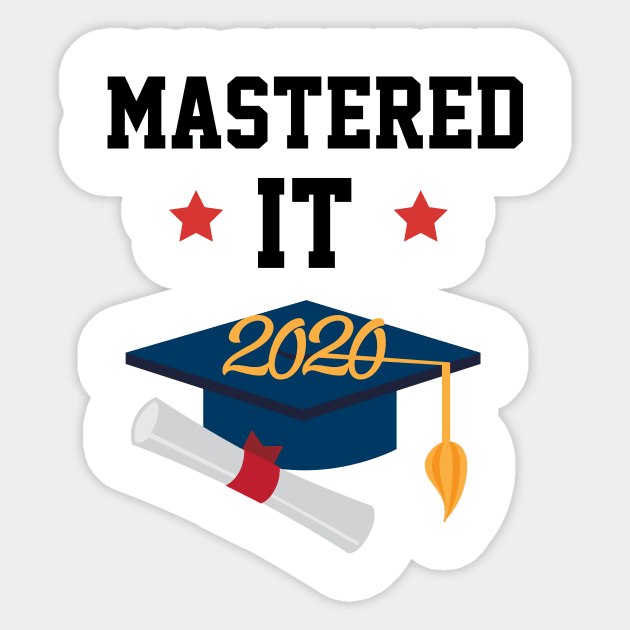 Mastered It 2020 - Funny College Graduation Gift Sticker by Cool Design